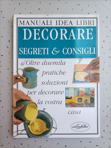 Decorare segreti consigli - segreti, e