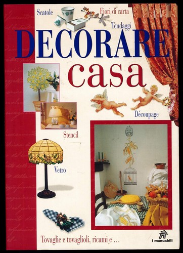 Decorare casa